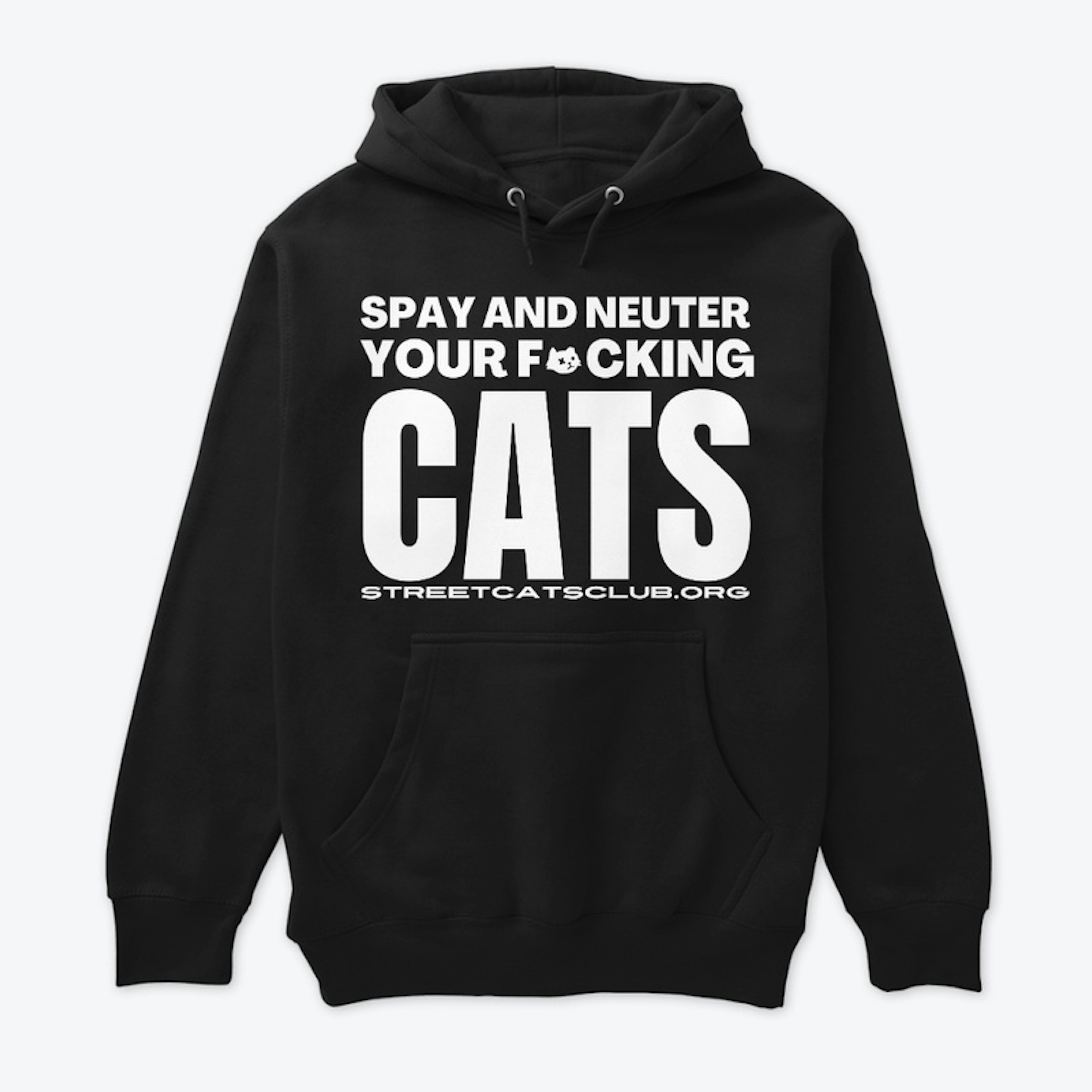 Spay and Neuter Your F*cking Cats Hoodie